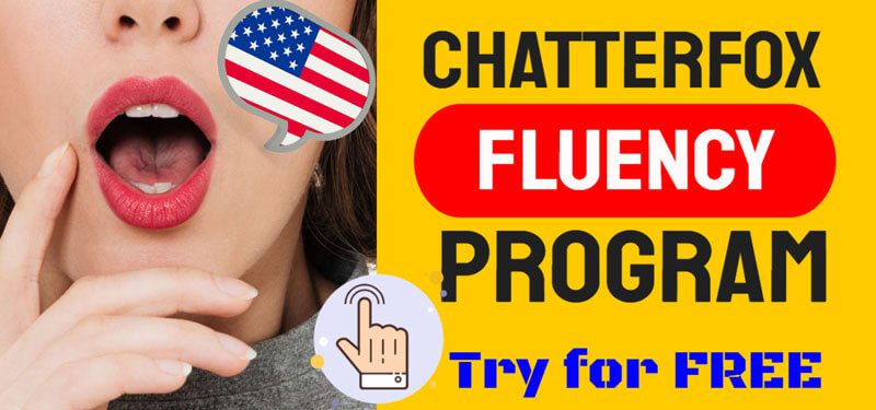 ChatterFox Fluency Program for American Accent and Pronunciation